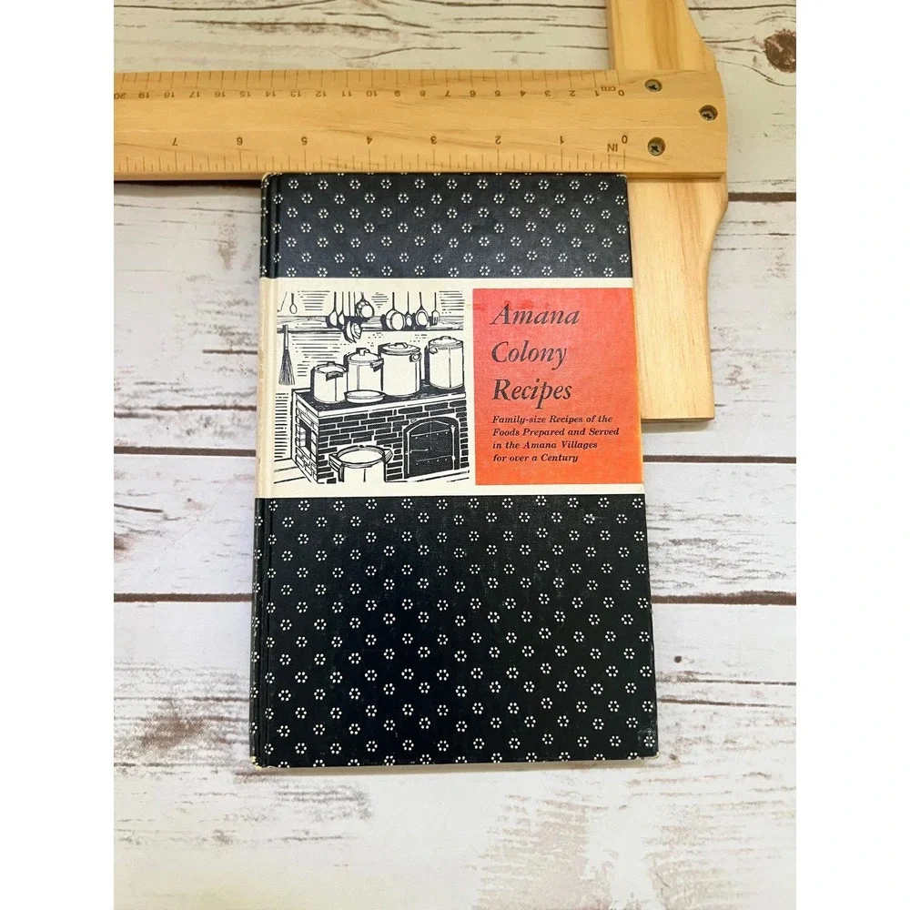 Homestead‎ Welfare Club Amana Colony Recipes Cookbook Vintage 1948 Hardcover